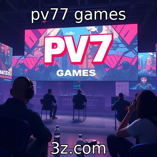 pv77 games | Tendências emergentes na indústria de jogos